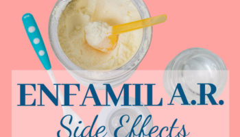 Review of Enfamil AR side effects: know the facts before you regret